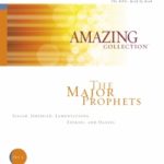 The Amazing Collection Major Prophets